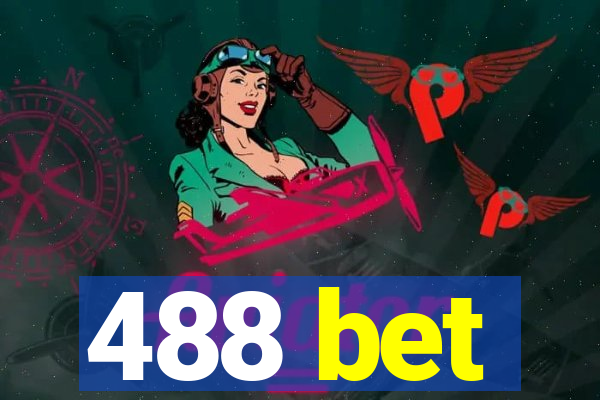 488 bet